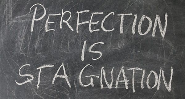 Getting it done is better than getting it perfect Getting it done is better than getting it perfect